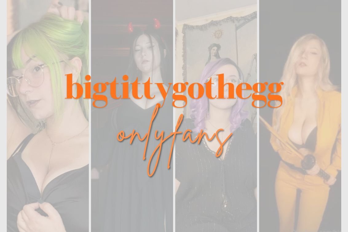 bigtittygothegg onlyfans