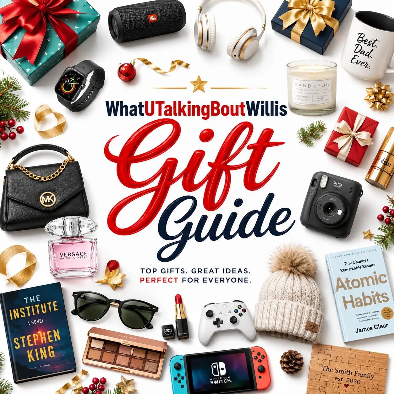 WhatUTalkingBoutWillis Gift Guide: Top Picks & Tips