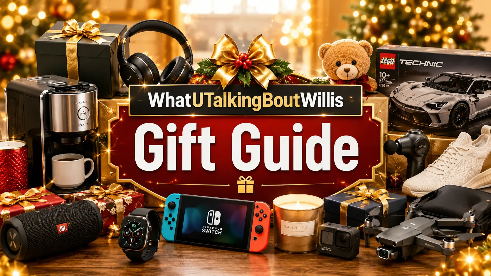WhatUTalkingBoutWillis Gift Guide: Top Picks & Tips